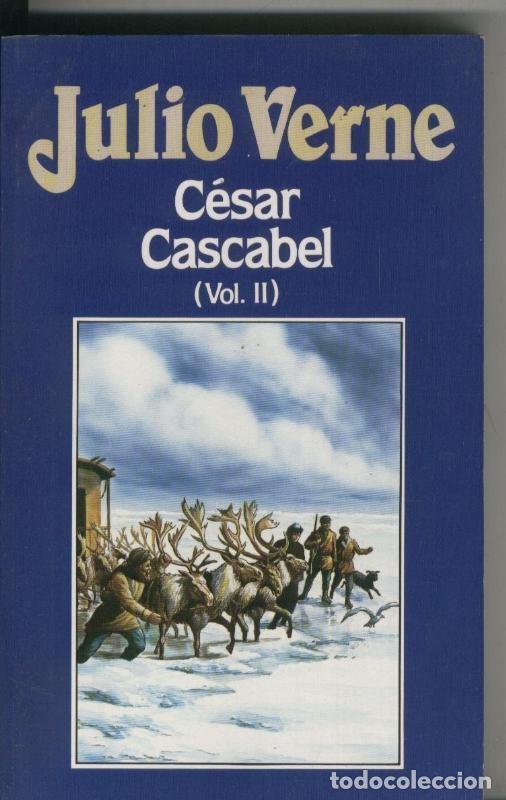 Libri di seconda mano: Julio Verne numero 074: Cesar Cascabelf volumen II - Julio Verne
