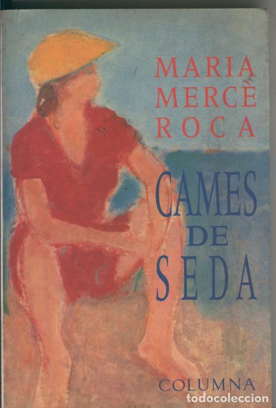 Libros: Cames de seda - Maria Merce Roca - Foto 1