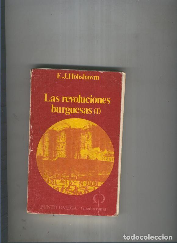 Libri di seconda mano: Las revoluciones burguesas ( I ) - E.J. Hobsbawn