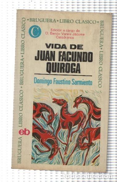books: Libro Clasico numero 70: Vida de Juan Facundo Quiroga - Domingo Faustino Sarmiento