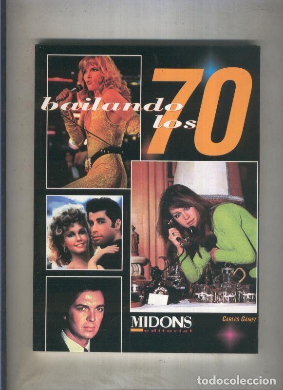 B&uuml;cher: Bailando los 70 - Ruben Lardin