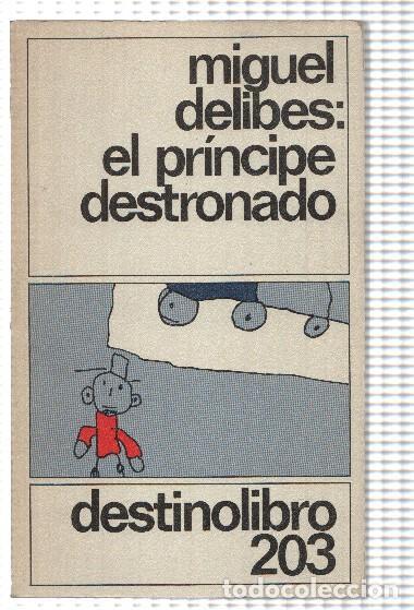 Libros: El principe destronado - Miguel Delibes - Foto 1