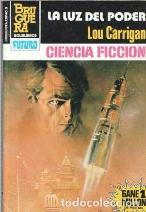 Libros: BOLSILIBRO: La Conquista del Espacio numero 730: La luz del poder - Lou Carrigan - Foto 1