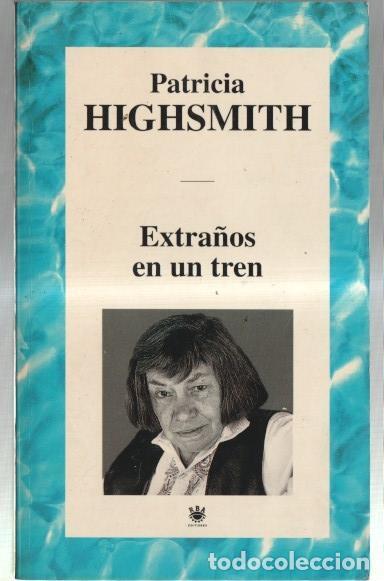Libros: Extra&ntilde;os en un tren - Patricia Highsmith - Foto 1