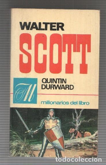 Libros: Millonario del Libro numero 4: Quintin Durward - Walter Scott - Foto 1