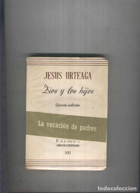 Libros: Dios y los hijos - Jesus Urteaga - Foto 1
