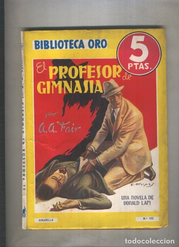 Libri di seconda mano: Biblioteca Oro de 5 pts numero 192: El profesor de Gimnasia - A.A.Fair