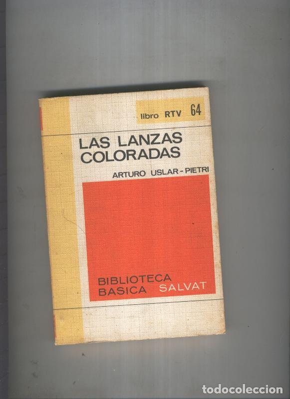 B&uuml;cher: Las lanzas coloradas - Arturo Uslar Pietri