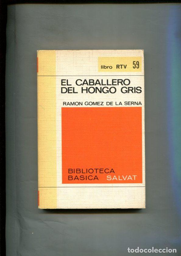 Libros: El caballero del hongo gris - Ramon Gomez de la Serna - Foto 1