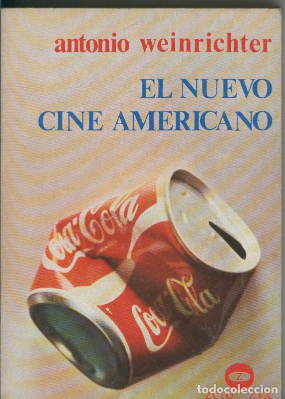 Libri di seconda mano: El nuevo cine americano de los a&ntilde;os setenta - Antonio Weinrichter