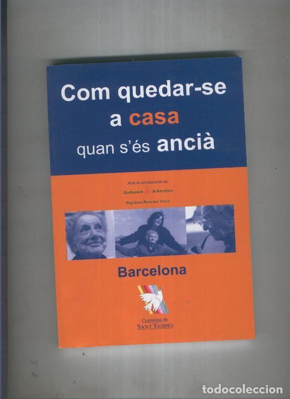 Libros: Com quedar se a casa quan s es ancia - Varios - Foto 1
