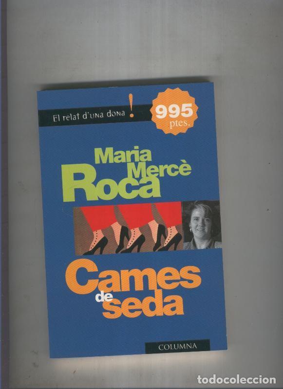 Libros: Cames de seda - Maria Merce Roca - Foto 1