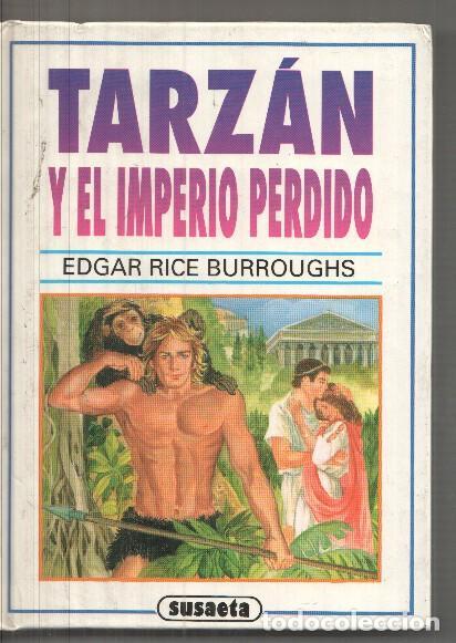 Libros: Saeta Junior: Tarzan y el imperio perdido - Edgar Rice Burroughs