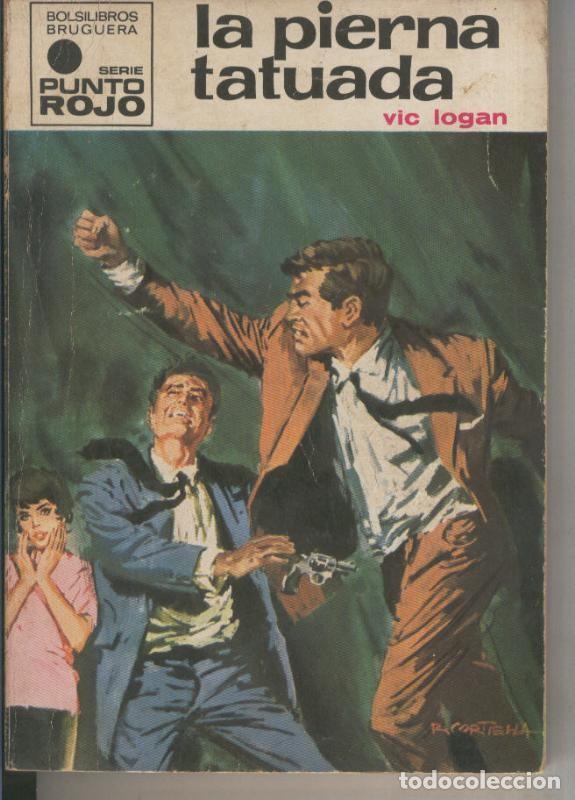 B&uuml;cher: Punto Rojo numero 420: La pierna tatuada - Vic Logan