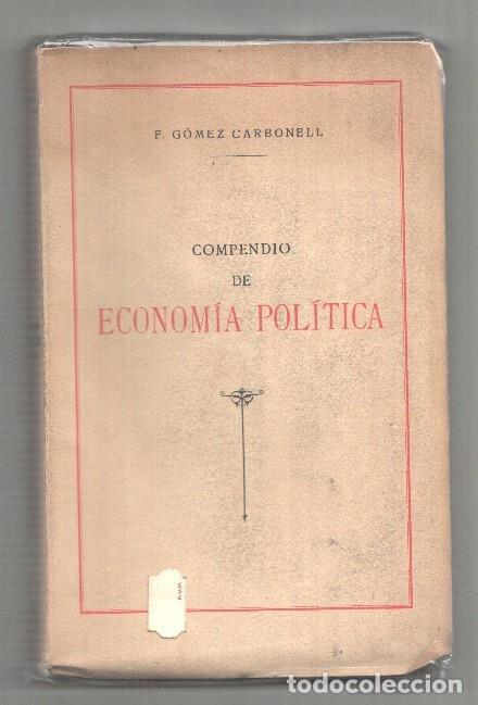 Libri di seconda mano: Compendio de economia politica - F. Gomez Carbonell