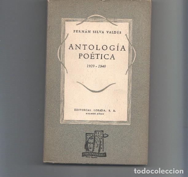 Libros: Antologia poetica 1920-1940 - Fernan Silva Valdes