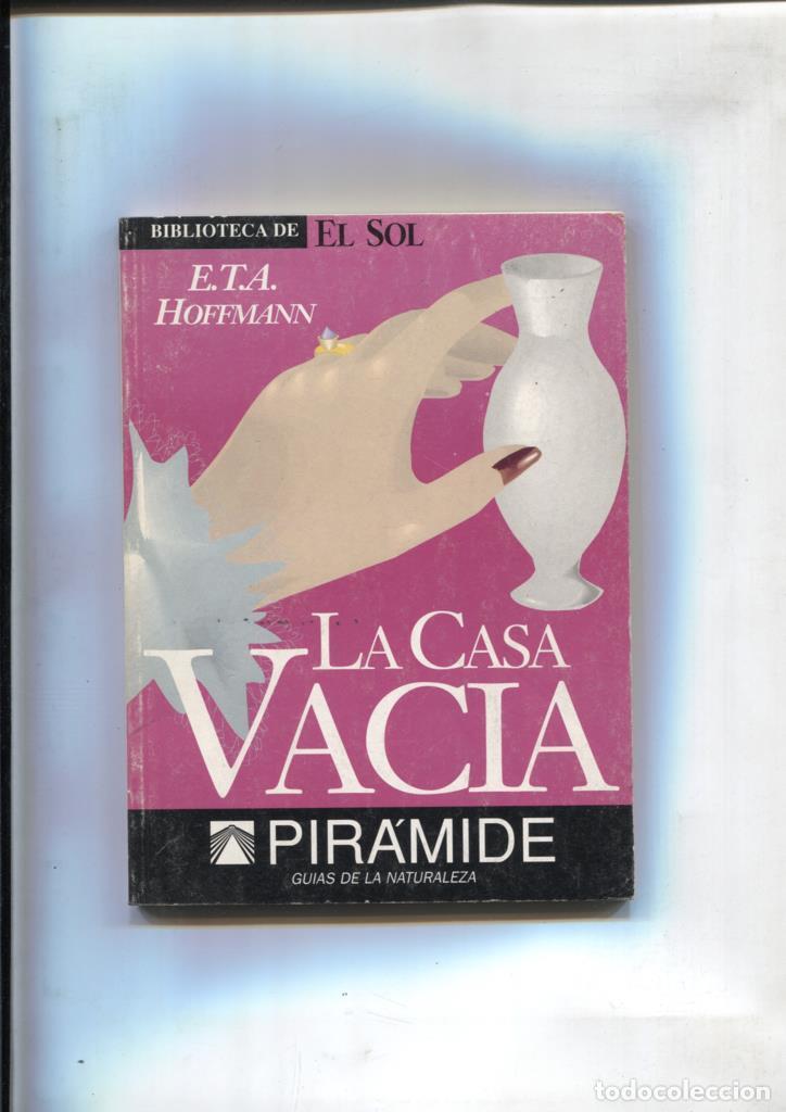 Libros: Biblioteca de El Sol numero 87: La casa vacia - E.T.A. Hoffman - Foto 1