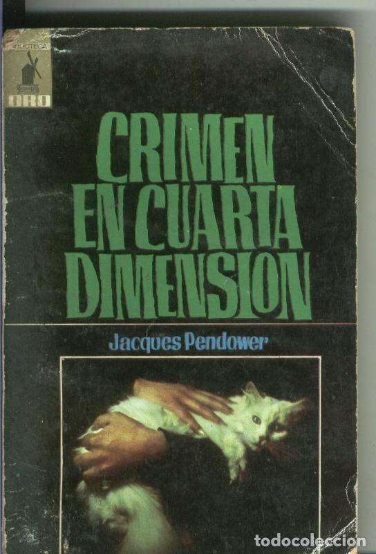 Libros: Crimen en Cuarta Dimension - Jacques Pendower - Foto 1