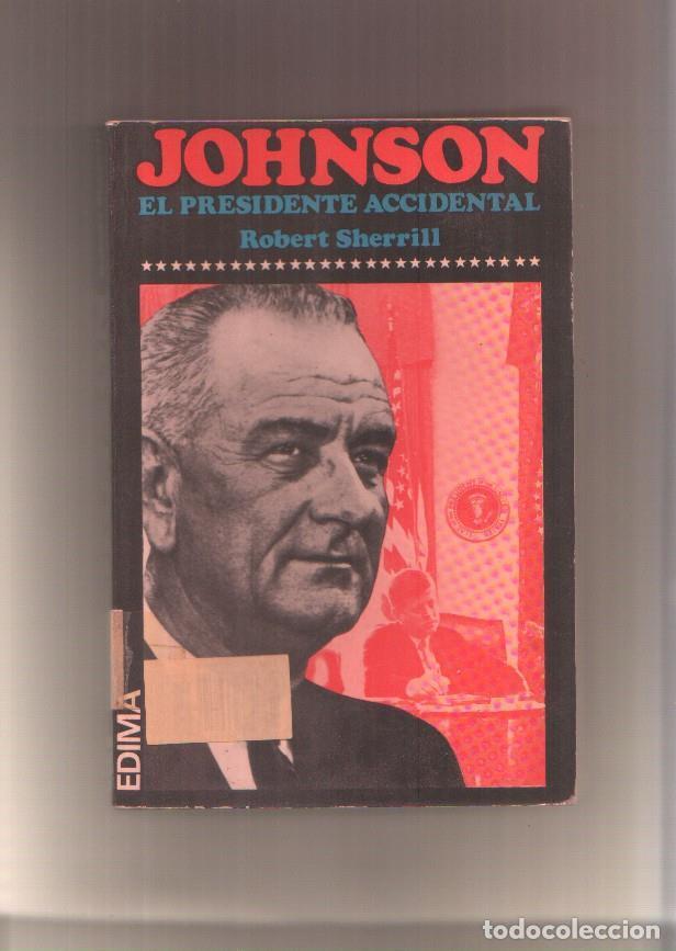 Libros: Johnson, El Presidente accidental - Robert Sherrill - Foto 1
