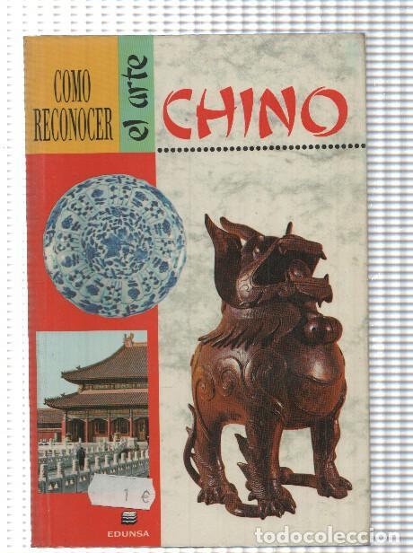 Libri di seconda mano: Como reconocer el arte Chino - Franca Bedin