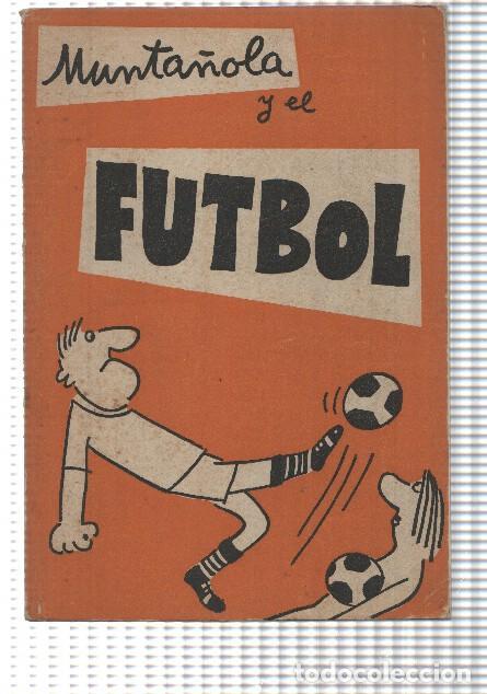 Libros: Munta&ntilde;ola numero 05: Y el Futbol - Munta&ntilde;ola