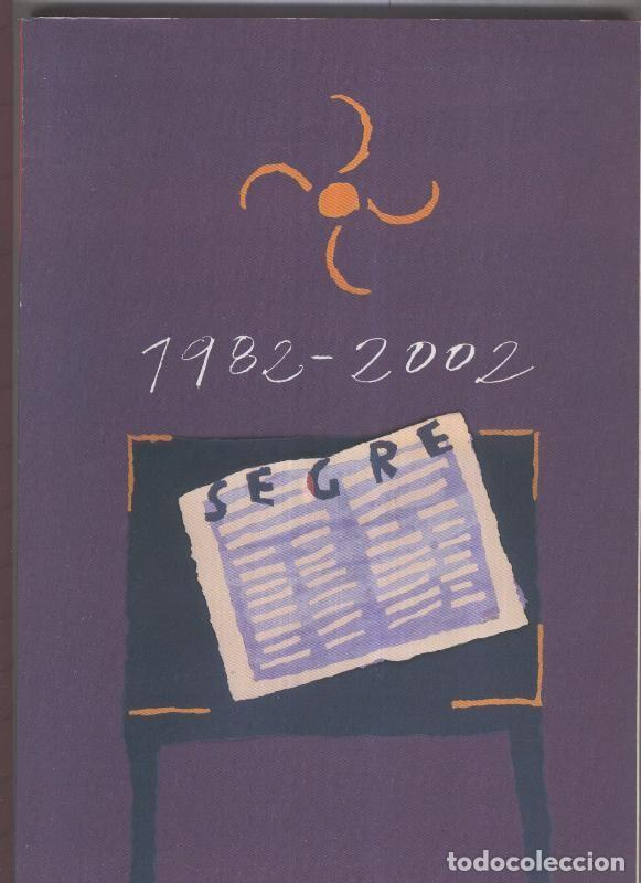 Libros: 20 anys amb Segre 1982-2002 - Varios - Foto 1