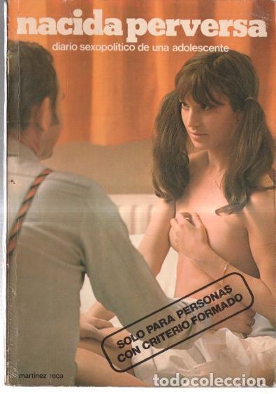 B&uuml;cher: Nacida perversa: diario sexopolitico de una adolescente - Anonimo