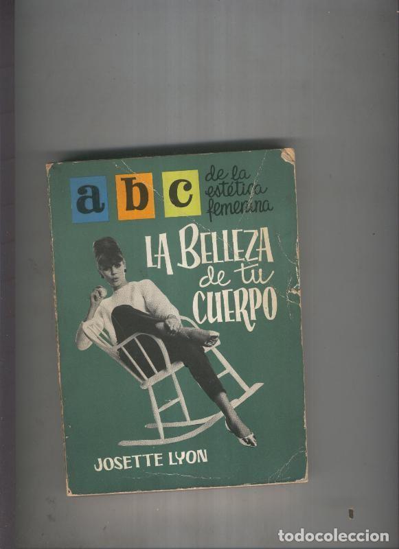 Libri di seconda mano: La belleza de tu cuerpo - Josette Lyon
