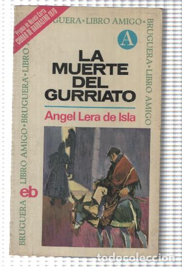 B&uuml;cher: Libro amigo numero 177: La muerte del Gurriato - Angel Lera de Isla
