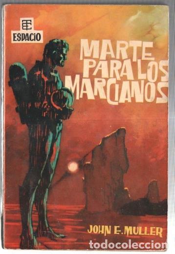 Libros: Coleccion Espacio numero 8: Marte para los marcianos - John E. Muller - Foto 1