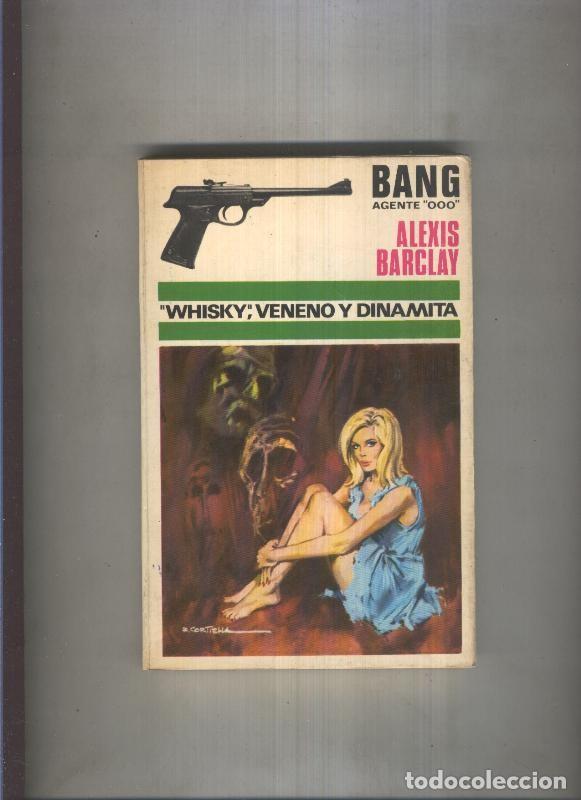 Libri di seconda mano: Bang Agente OOO numero 07: Whisky, veneno y dinamita - Alexis Barclay