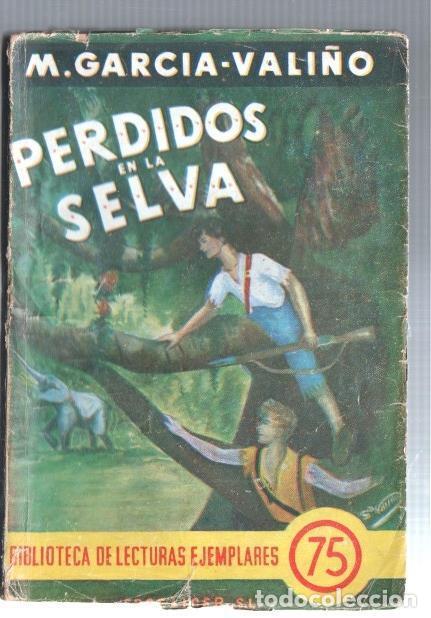 Libros: Biblioteca de Lecturas Ejemplares numero 75: Perdidos en la selva - Mercedes Garcia Vali&ntilde;o