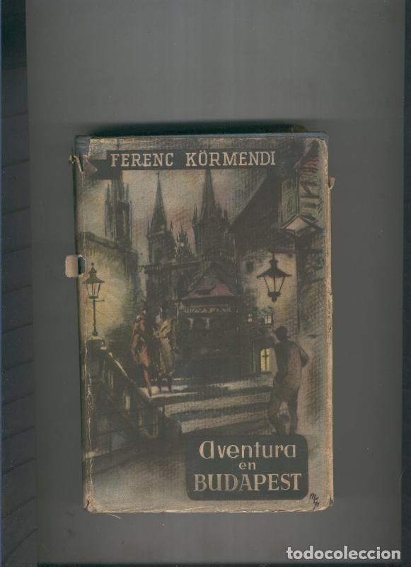 Libri di seconda mano: Aventura en Budapest - Ferenc Kurmendi