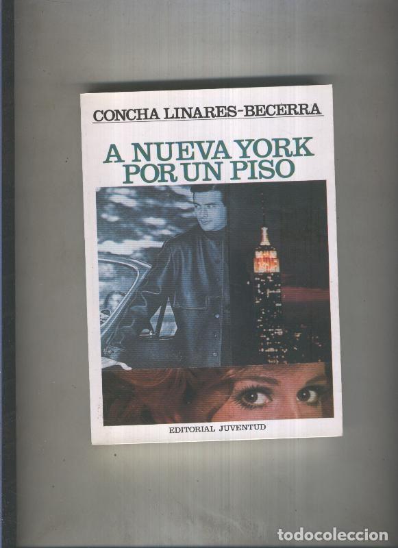 B&uuml;cher: A Nueva York por un piso - Concha Linares Becerra