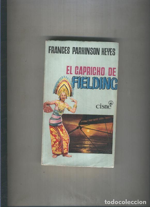 B&uuml;cher: Cisne numero 47: El capricho de Fielding - Frances Parkinson Keyes