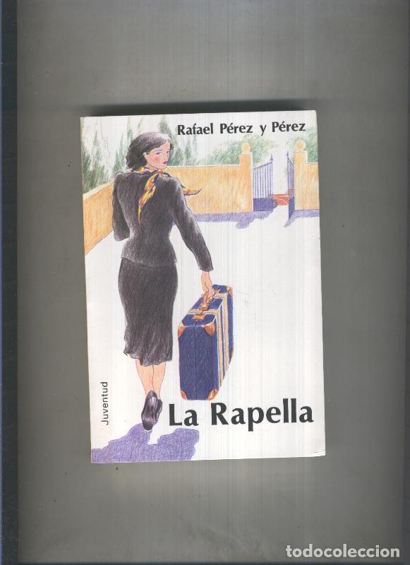 Libros: La Rapella - Rafael Perez y Perez - Foto 1