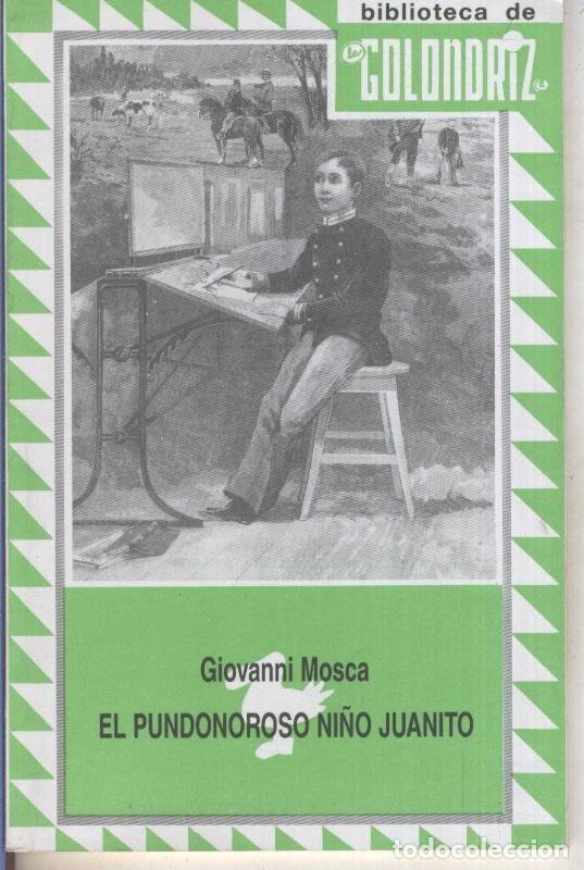 Libri di seconda mano: Biblioteca de la Golondriz numero 36: El pundonoroso ni&ntilde;o Juanito - Giovanni Mosca