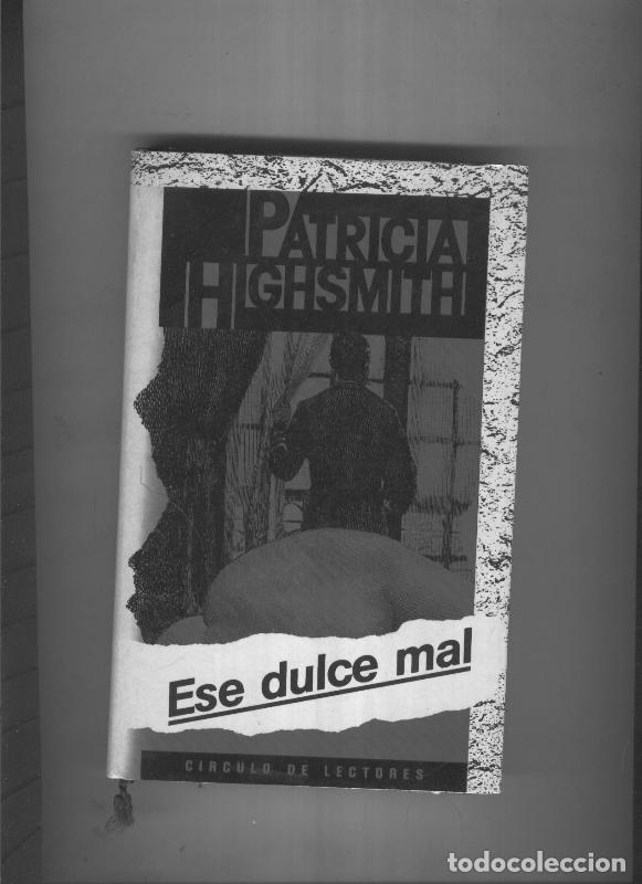 Libros: Ese dulce mal - Patricia Highsmith - Foto 1