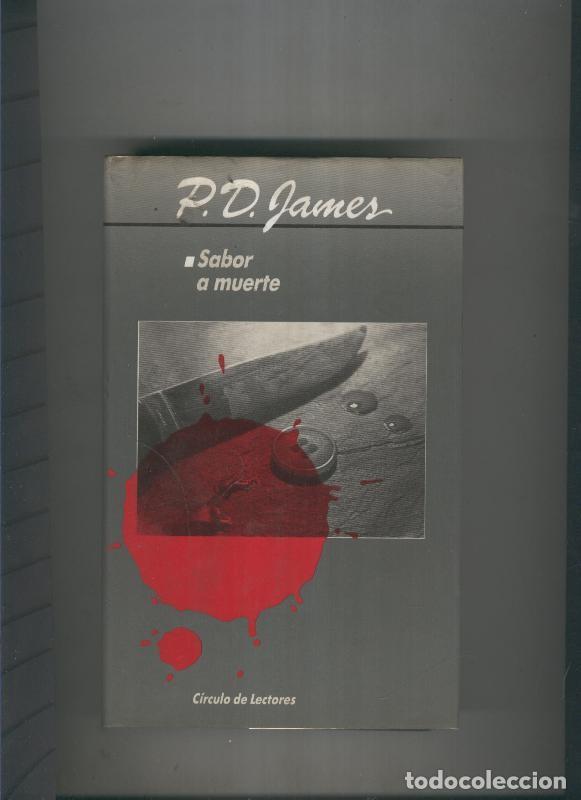Libros: Circulo de Lectores: Sabor a muerte - P.D. James - Foto 1