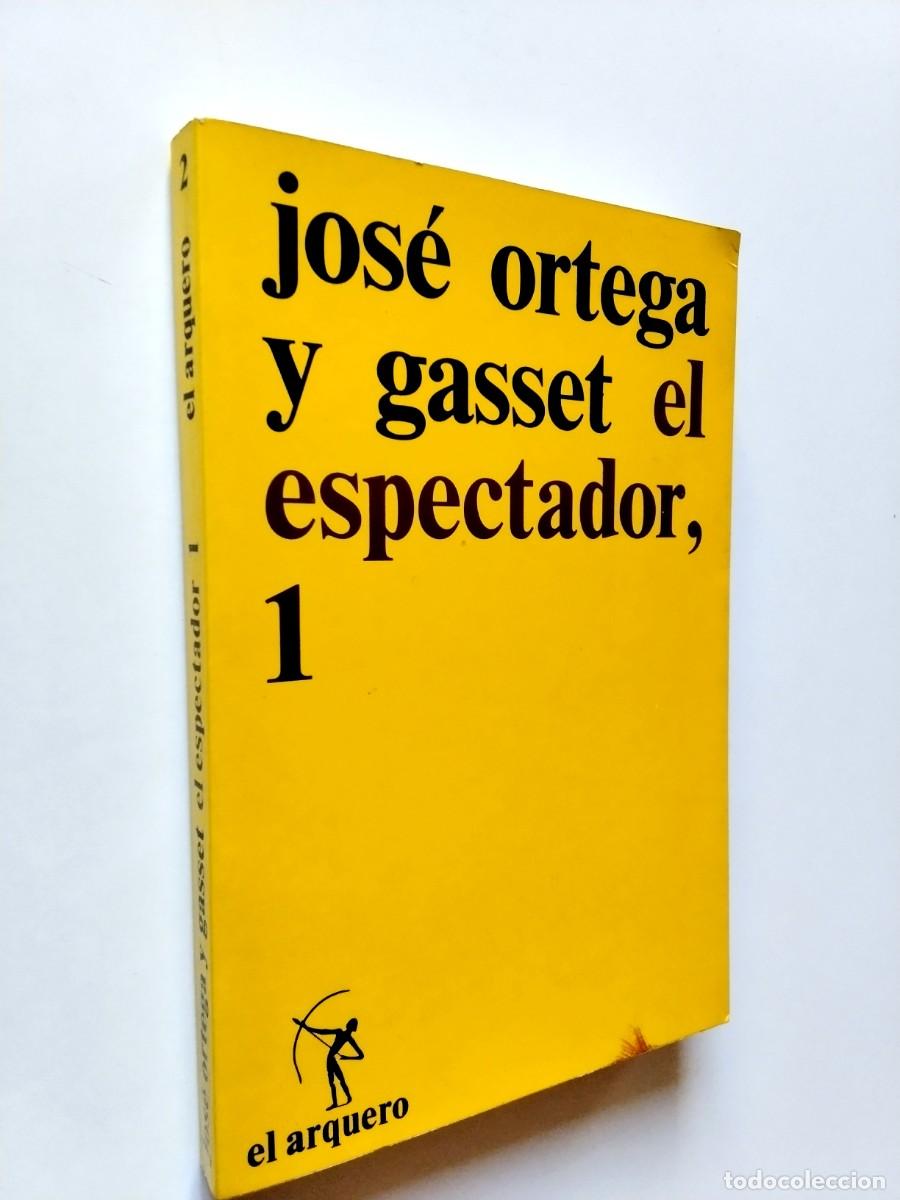 Libros: Jos&eacute; Ortega y Gasset - El espectador. Tomo I