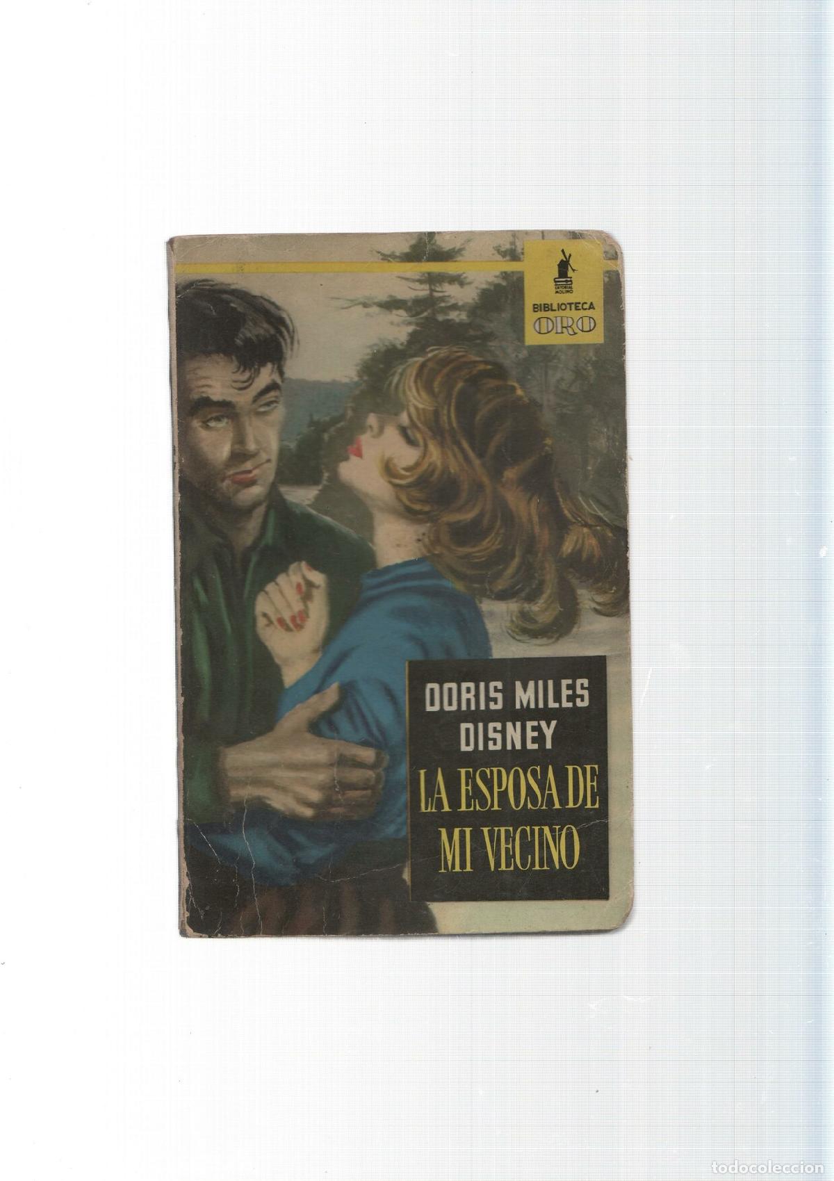 Libros: Biblioteca Oro numero 580: La Esposa de mi Vecino - Doris Miles Disney