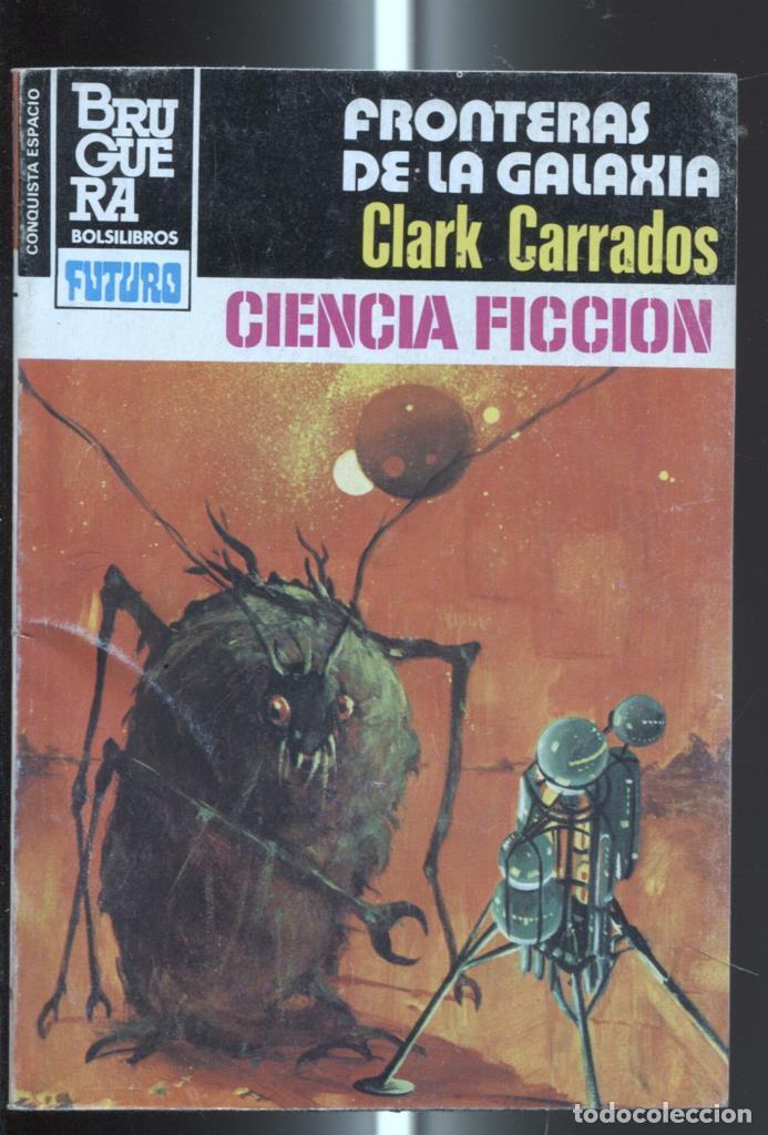Libros: La Conquista del Espacio numero 681: Fronteras de la galaxia - Clark Carrados