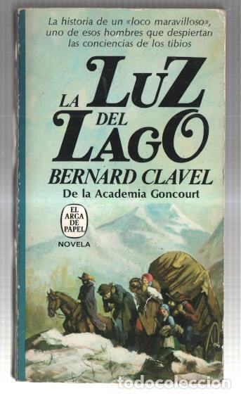 Libros: La luz del lago - Bernard Clavel - Foto 1