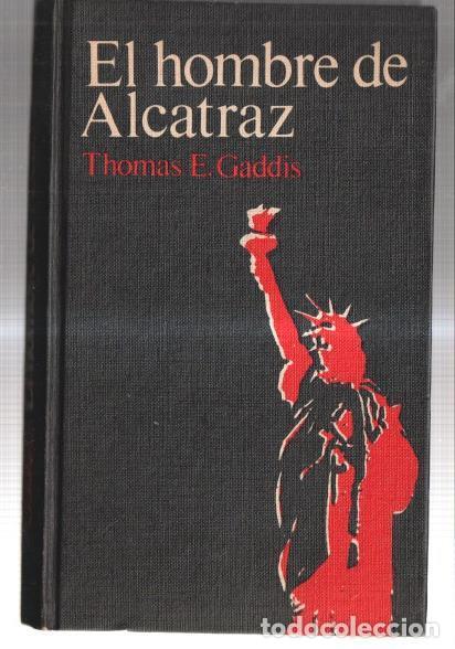 Libri di seconda mano: El Hombre de Alcatraz - Thoms E. Gaddis