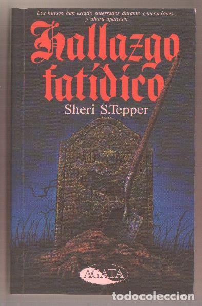 Libros: Hallazgo Fatidico - Sheri S. Tepper - Foto 1
