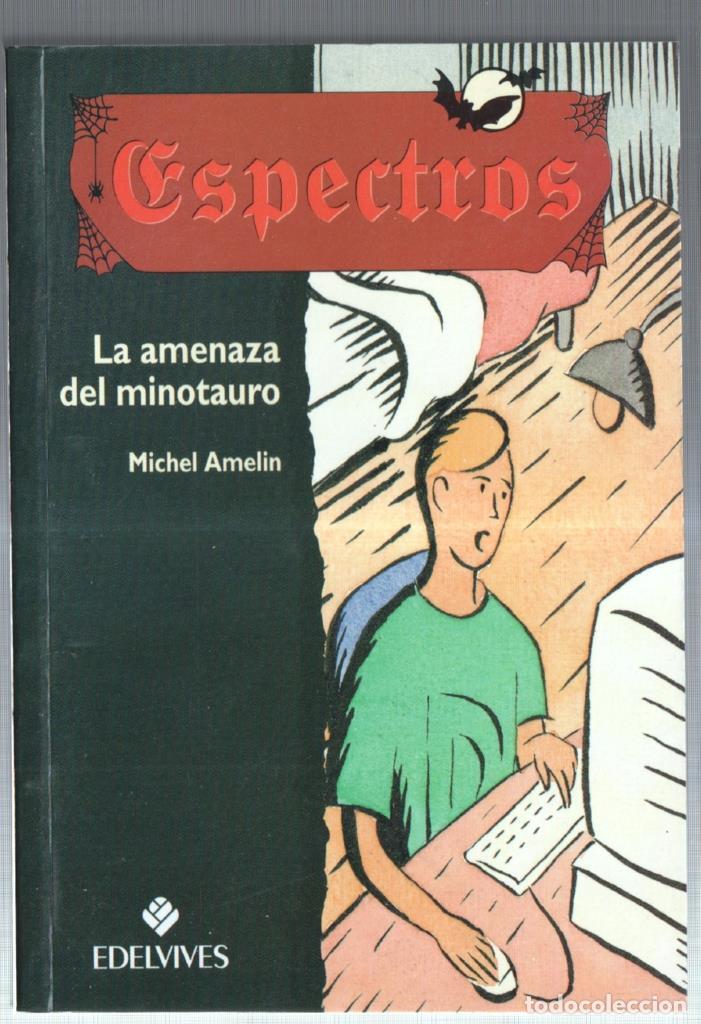 Libros: Espectros numero 05: La amenaza del minotauro - Michel Amelin