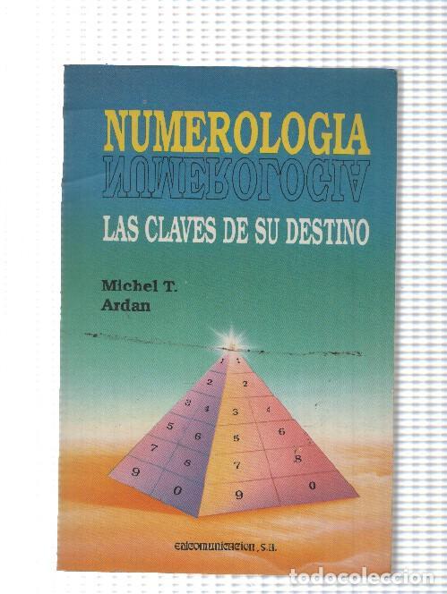 B&uuml;cher: Numerologia: las claves de su destino - Michel T.Ardan