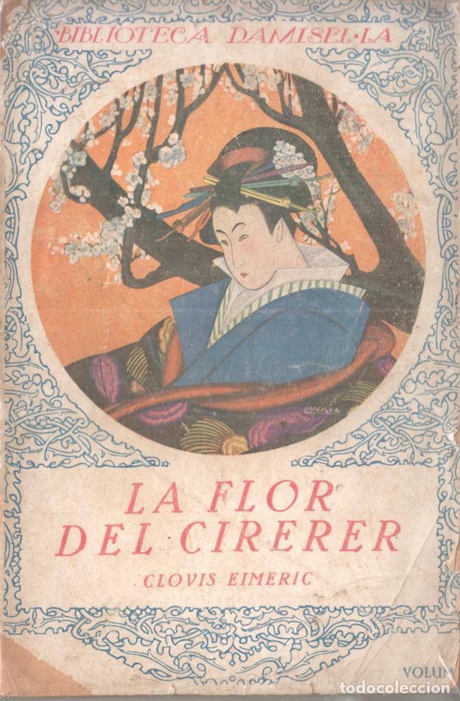 Libros: Biblioteca Damisel-la: La flor del cirerer (ejemplar aviejado) - Clovis Eimeric - Foto 1