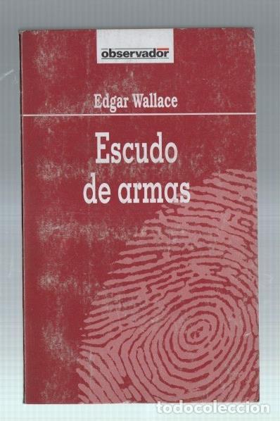 Libros: El Observador numero 25: Escudo de armas - Edgar Wallace - Foto 1
