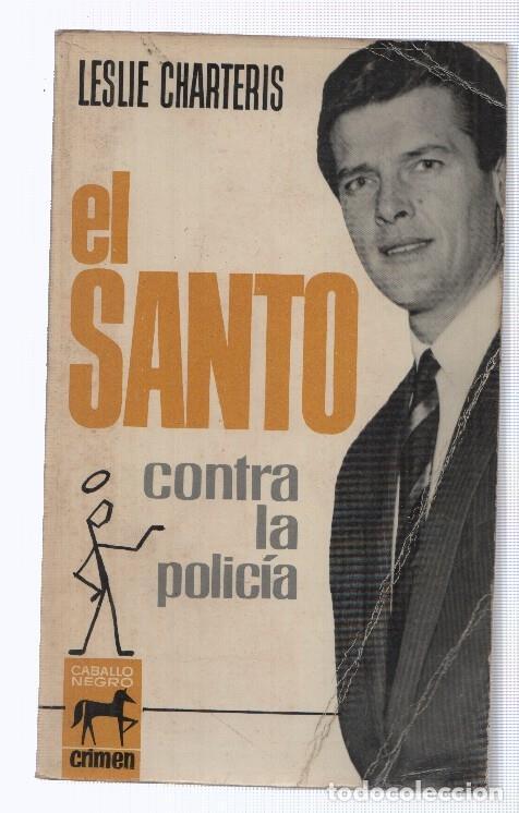 Libros: Caballo Negro: El Santo numero 03: Contra la policia - Leslie Charteris